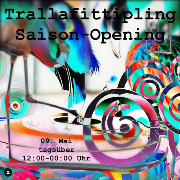 Do 09.05. – Trallafittipling Saison Opening